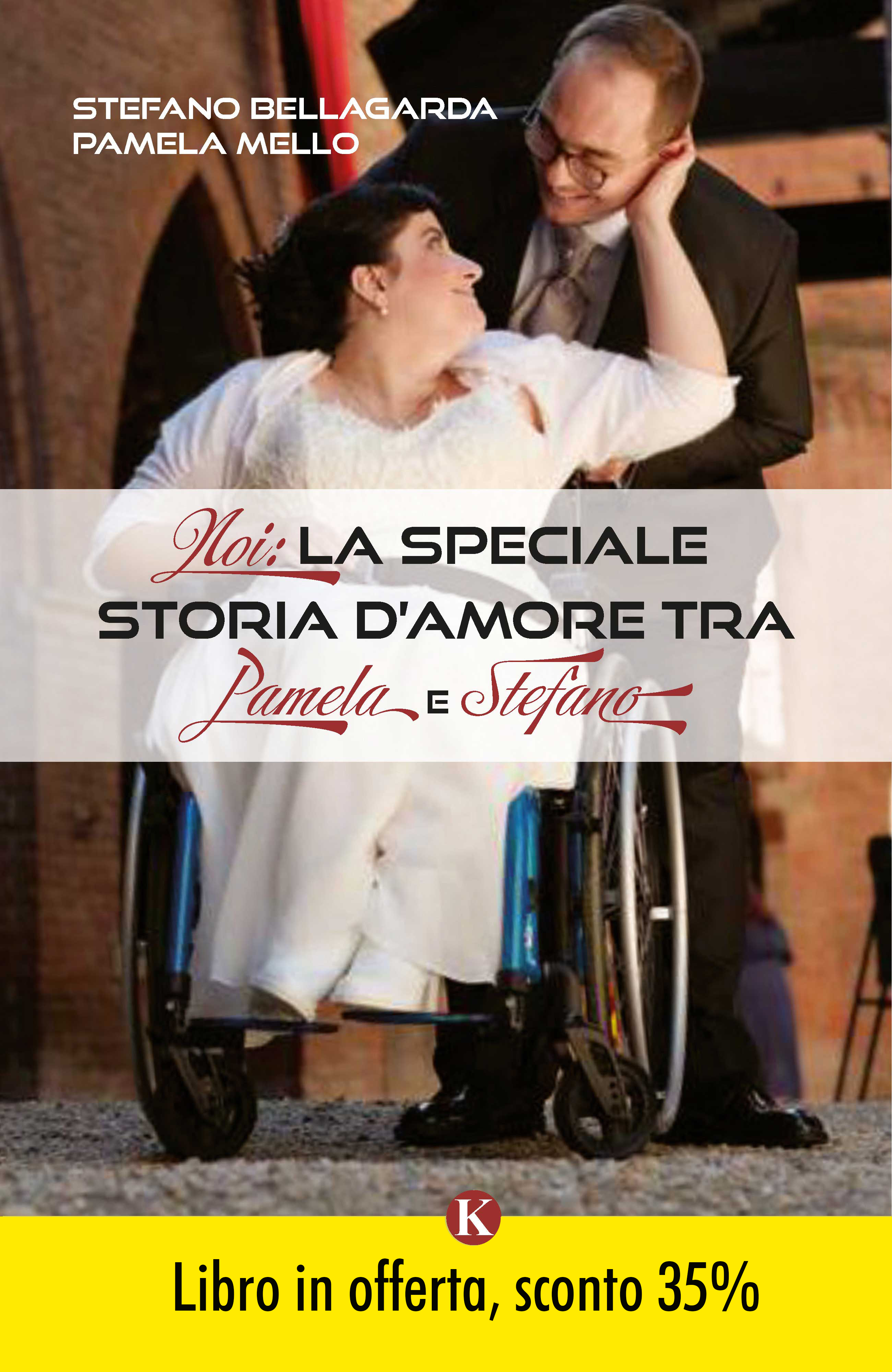 NOI: La speciale storia d'amore tra Pamela e Stefano